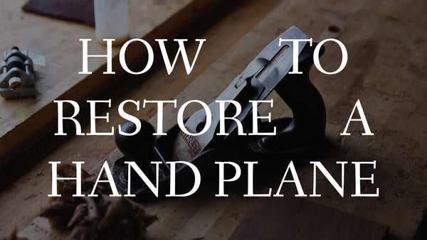How To Restore A Hand Plane