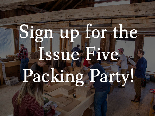 Issue Five Packing Party - Sign Up Now!