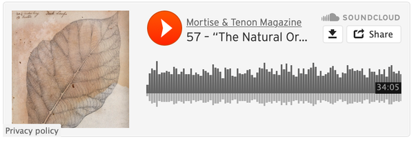 Podcast 57 – “The Natural Order Reflected in the Work of Man” Pye Ch 6