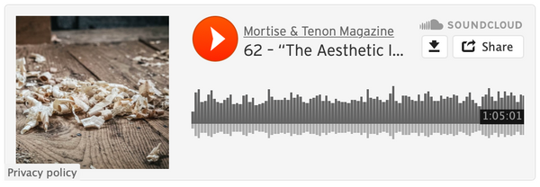 Podcast 62 – “The Aesthetic Importance of Workmanship, and its Future” Pye Ch 11