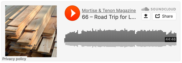 Podcast 66 – Road Trip for Lumber