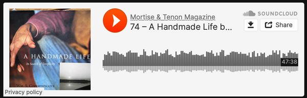 Podcast 74 – A Handmade Life by Bill Coperthwaite