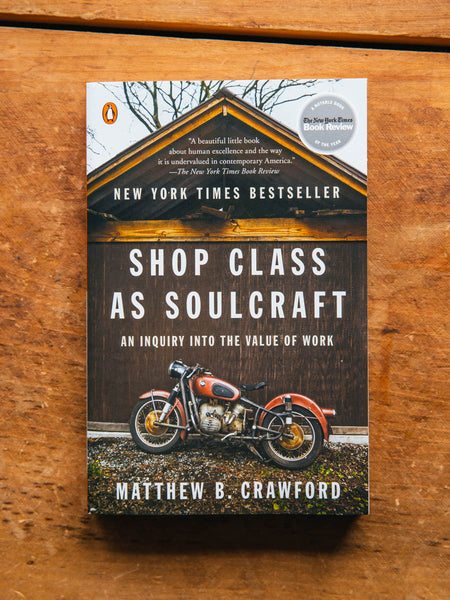 “Shop Class as Soulcraft” Now In Stock