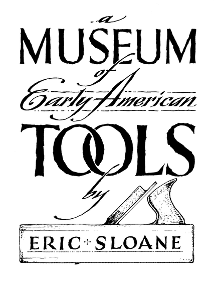 A Reverence for Craft: Eric Sloane & the American Spirit