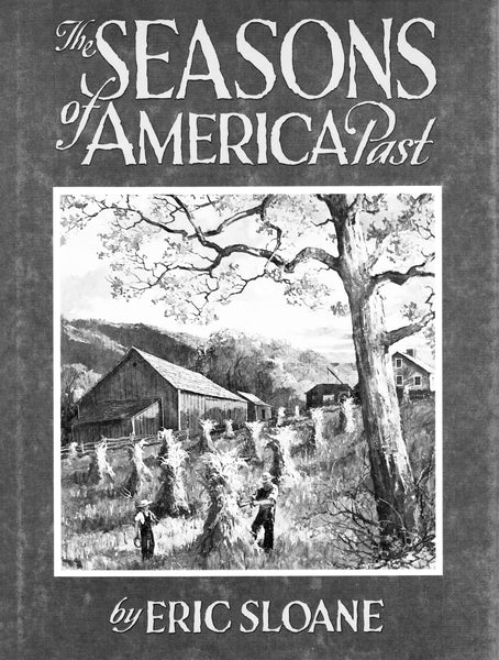 A Reverence for Craft: Eric Sloane & the American Spirit